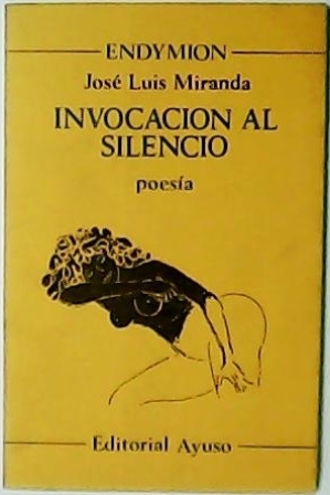 Imagen del vendedor de Invocacin al silencio. Poesa. a la venta por Librera y Editorial Renacimiento, S.A.