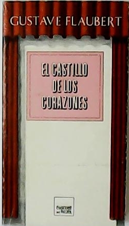 Seller image for El castillo de los corazones. Teatro. for sale by Librera y Editorial Renacimiento, S.A.