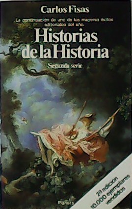 Bild des Verkufers fr Historias de la Historia. Segunda serie. zum Verkauf von Librera y Editorial Renacimiento, S.A.