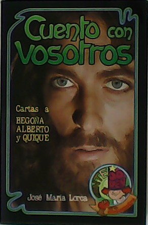 Seller image for Cuento con vosotros. Cartas a Begoa, Alberto y Quique. for sale by Librera y Editorial Renacimiento, S.A.