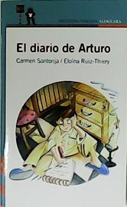 Image du vendeur pour El diario de Arturo. Ilustraciones de ngeles Peinador. mis en vente par Librera y Editorial Renacimiento, S.A.