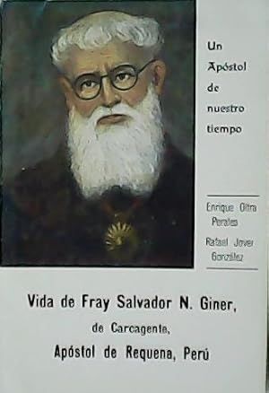 Imagen del vendedor de Vida de Fray Salvador N. Giner. Un Apstol de nuestro tiempo. a la venta por Librera y Editorial Renacimiento, S.A.