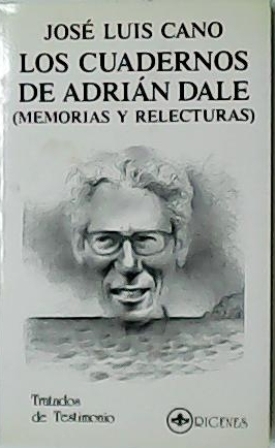 Seller image for Los cuadernos de Adrin Dale (Memorias y relecturas). for sale by Librera y Editorial Renacimiento, S.A.