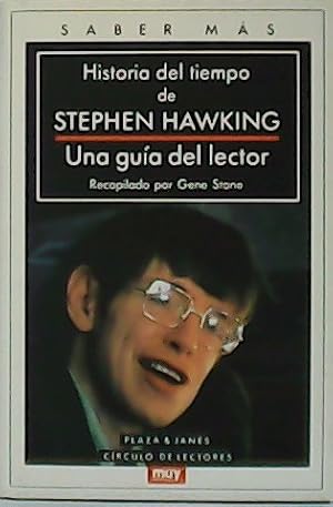 Seller image for Historia del tiempo de Stephen Hawking. Una gua dellector. for sale by Librera y Editorial Renacimiento, S.A.