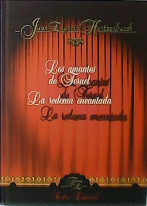 Seller image for Los amantes de Teruel. La redoma encantada. for sale by Librera y Editorial Renacimiento, S.A.