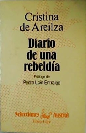 Imagen del vendedor de Diario de una rebelda. Prlogo de Pedro Lan Entralgo. a la venta por Librera y Editorial Renacimiento, S.A.