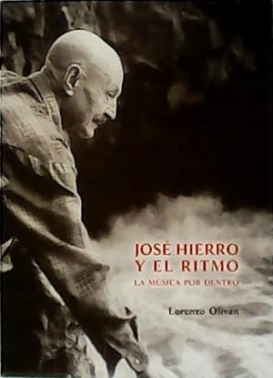 Imagen del vendedor de Jos Hierro y el ritmo. La msica por dentro. a la venta por Librera y Editorial Renacimiento, S.A.