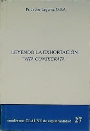 Imagen del vendedor de Leyendo la exhortación " Vita Consecrata". a la venta por Librería y Editorial Renacimiento, S.A.