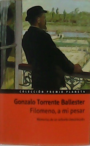 Seller image for Filomeno, a mi pesar. Memorias de un seorito descolocado. Premio Planeta 1998. for sale by Librera y Editorial Renacimiento, S.A.