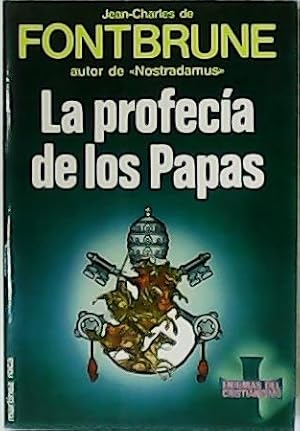 Seller image for La profeca de los Papas. for sale by Librera y Editorial Renacimiento, S.A.