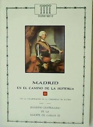 Image du vendeur pour Madrid en el camino de la historia. Dirigido y coordinado por. mis en vente par Librera y Editorial Renacimiento, S.A.