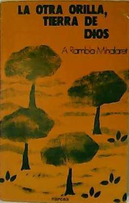 Immagine del venditore per La otra orilla, tierra de Dios. venduto da Librera y Editorial Renacimiento, S.A.