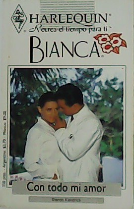 Seller image for Con todo mi amor. Novela. for sale by Librera y Editorial Renacimiento, S.A.
