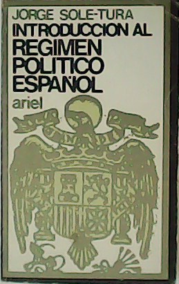 Imagen del vendedor de Introduccin al Rgimen Poltico Espaol. a la venta por Librera y Editorial Renacimiento, S.A.