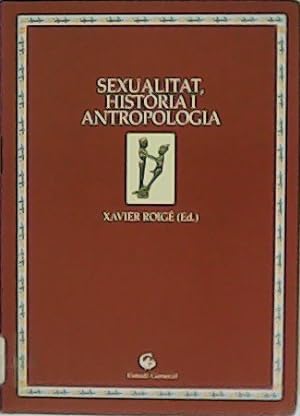 Bild des Verkufers fr Sexualitat, Historia I Antropologa. zum Verkauf von Librera y Editorial Renacimiento, S.A.