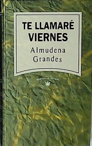 Imagen del vendedor de Te llamar viernes. a la venta por Librera y Editorial Renacimiento, S.A.