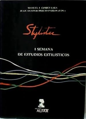 Seller image for Stylistica. I Semana de estudios estilsticos. for sale by Librera y Editorial Renacimiento, S.A.