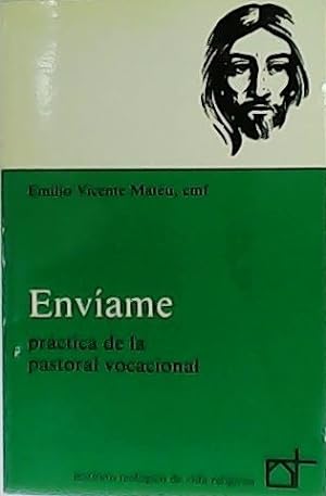Immagine del venditore per Envame. Prctica de la Pastoral vocacional. venduto da Librera y Editorial Renacimiento, S.A.
