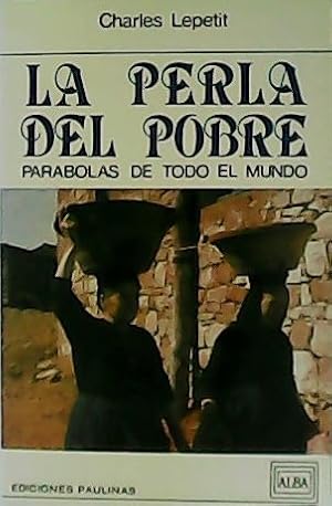 Seller image for La perla del pobre. Parbolas de todo el mundo. for sale by Librera y Editorial Renacimiento, S.A.