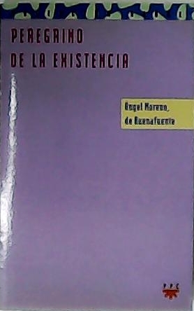Bild des Verkufers fr Peregrino de la existencia. zum Verkauf von Librera y Editorial Renacimiento, S.A.
