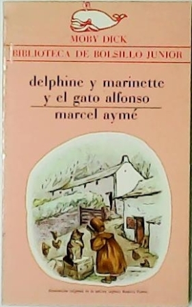 Seller image for Delphine y Marinette y el gato alfonso. for sale by Librera y Editorial Renacimiento, S.A.