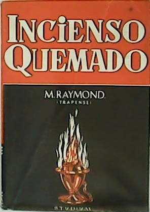 Seller image for Incienso quemado. for sale by Librera y Editorial Renacimiento, S.A.