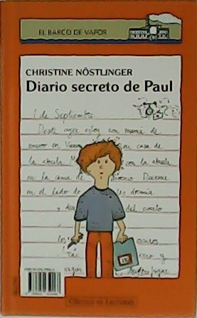 Seller image for Diario secreto de Paul. Diario secreto de Susi.Traduccin Marinella Terzi. Ilustraciones de Christine Nstlinger Jr. for sale by Librera y Editorial Renacimiento, S.A.