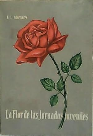 Imagen del vendedor de La flor de las jornadas juveniles. a la venta por Librera y Editorial Renacimiento, S.A.