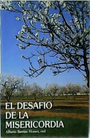 Imagen del vendedor de El desafo de la misericordia. a la venta por Librera y Editorial Renacimiento, S.A.