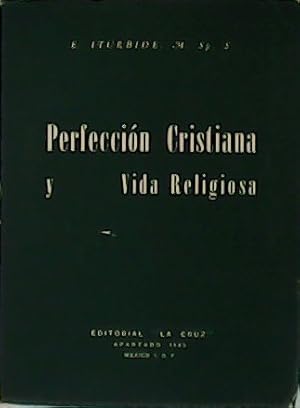 Imagen del vendedor de Perfeccin Cristiana y Vida Religiosa. a la venta por Librera y Editorial Renacimiento, S.A.