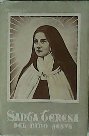 Imagen del vendedor de Sta. Teresa del Nio Jess. a la venta por Librera y Editorial Renacimiento, S.A.