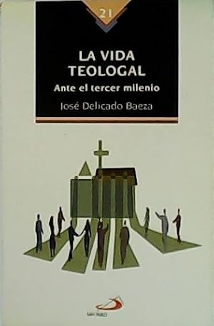 Imagen del vendedor de La vida teologal. Ante el tercer milenio. a la venta por Librera y Editorial Renacimiento, S.A.