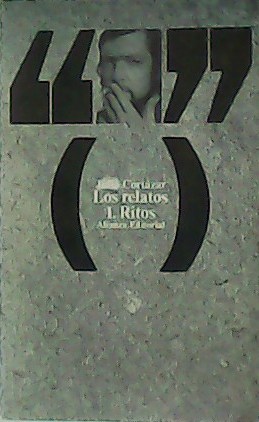 Seller image for Los relatos. Tomo I: Ritos. Tomo II: Juegos. Tomo III: Pasajes. for sale by Librera y Editorial Renacimiento, S.A.