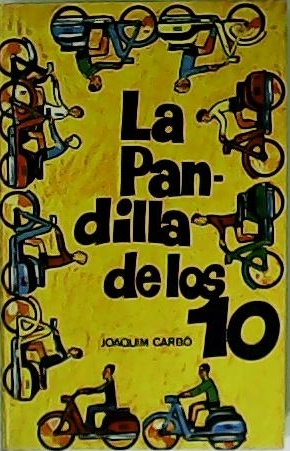 Imagen del vendedor de La pandilla de los diez. Ilustraciones de Isidro Mons. a la venta por Librera y Editorial Renacimiento, S.A.