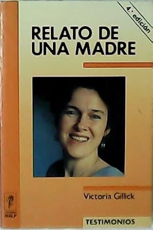 Seller image for Relato de una madre. Traduccin y prlogo de Gonzalo Herranz. for sale by Librera y Editorial Renacimiento, S.A.