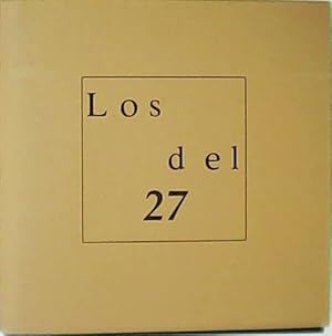 Seller image for Los del 27. for sale by Librera y Editorial Renacimiento, S.A.