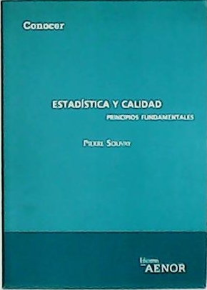 Bild des Verkufers fr Estadstica y calidad. Principios fundamentales. zum Verkauf von Librera y Editorial Renacimiento, S.A.