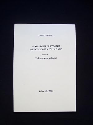 Seller image for Notes pour le Ryoanji en hommage  John Cage - suivies de Un homme sous le ciel - for sale by Le Livre  Venir