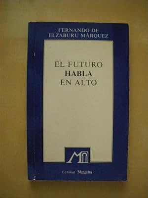 Imagen del vendedor de EL FUTURO HABLA EN ALTO a la venta por LIBRERIA TORMOS