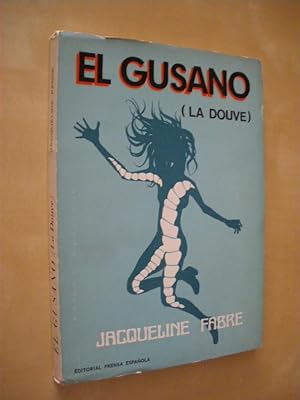 Immagine del venditore per EL GUSANO. (LA DOUVE) venduto da LIBRERIA TORMOS