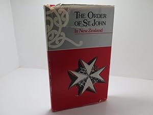 Imagen del vendedor de The Order of St. John in New Zealand a la venta por The Secret Bookshop