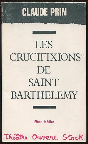 Bild des Verkufers fr Les crucifixions de saint Barthlmy zum Verkauf von LibrairieLaLettre2