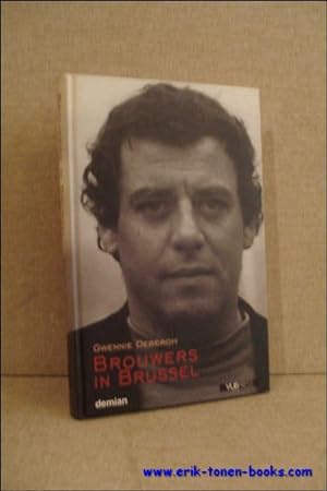 Image du vendeur pour BROUWERS IN BRUSSEL 1964-1976 mis en vente par BOOKSELLER  -  ERIK TONEN  BOOKS