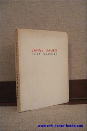 Immagine del venditore per BANGE DAGEN. (korte verhalen) venduto da BOOKSELLER  -  ERIK TONEN  BOOKS