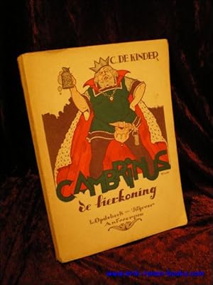 Imagen del vendedor de CAMBRINUS DE BIERKONING. VERTELLING UIT DEN GOEDEN OUDEN TIJD. a la venta por BOOKSELLER  -  ERIK TONEN  BOOKS