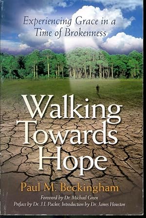 Seller image for Walking Towards Hope - Experiencing Grace in a Time of Brokenness for sale by Librairie Le Nord