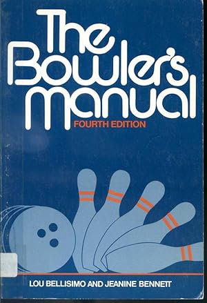 Seller image for The Bowler's Manual - Fourth Edition for sale by Librairie Le Nord