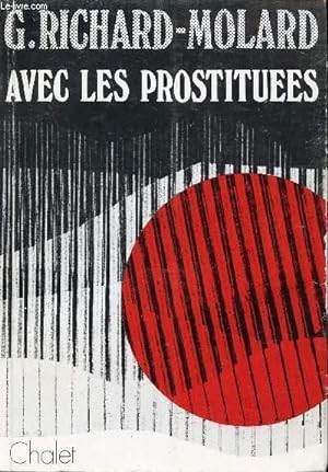 Seller image for AVEC LES PROSTITUEES - L'ENJEU D'UN COMBAT. for sale by Le-Livre