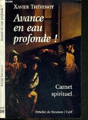 Bild des Verkufers fr AVANCE EN EAU PROFONDE! - CARNET SPIRITUEL zum Verkauf von Le-Livre