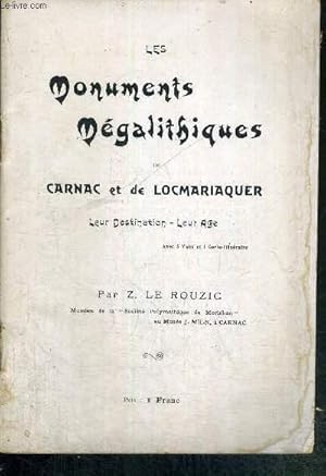 Seller image for LES MONUMENTS MEGALITHIQUES DE CARNAC ET DE LOCMARIAQUER - LEUR DESTINATION - LEUR AGE for sale by Le-Livre